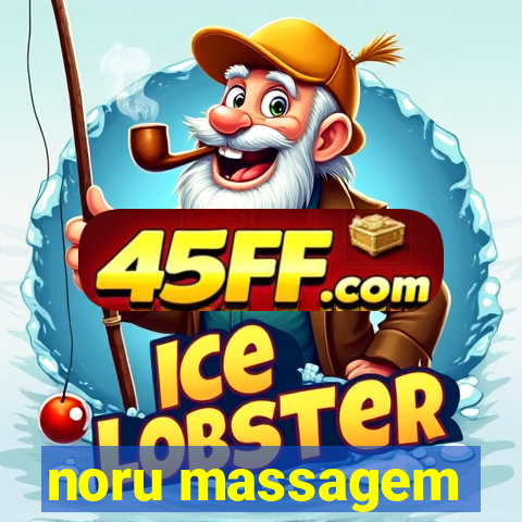 noru massagem